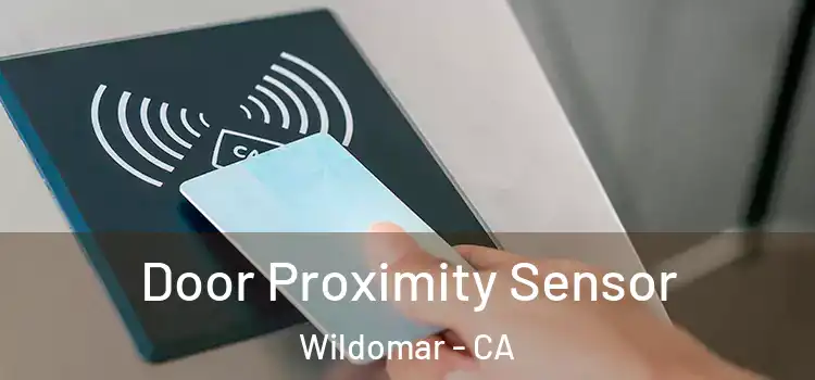  Door Proximity Sensor Wildomar - CA