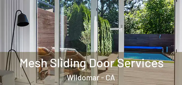  Mesh Sliding Door Services Wildomar - CA